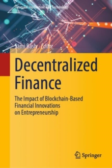 Image for Decentralized finance  : the impact of blockchain-based financial innovations on entrepreneurship