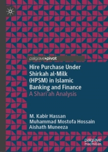 Image for Hire Purchase Under Shirkah al-Milk (HPSM) in Islamic Banking and Finance