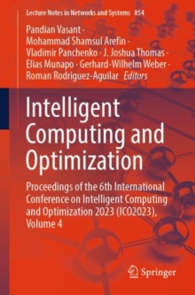 Image for Intelligent computing and optimization  : proceedings of the 6th International Conference on Intelligent Computing and Optimization 2023 (ICO2023)Volume 4
