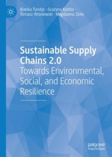 Image for Sustainable supply chains 2.0  : towards environmental, social, and economic resilience