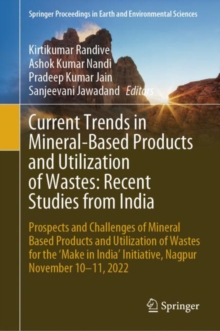 Image for Current trends in mineral-based products and utilization of wastes  : recent studies from India