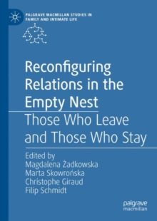 Image for Reconfiguring relations in the empty nest  : those who leave and those who stay