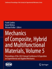 Image for Mechanics of Composite, Hybrid and Multifunctional Materials, Volume 5