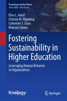 Image for Fostering sustainability in higher education  : leveraging human behavior in organizations