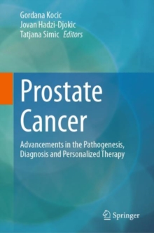 Image for Prostate cancer  : advancements in the pathogenesis, diagnosis and personalized therapy