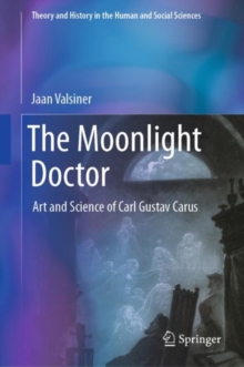 Image for The moonlight doctor  : art and science of Carl Gustav Carus
