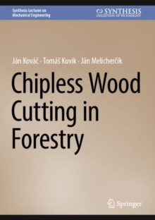 Image for Chipless Wood Cutting in Forestry