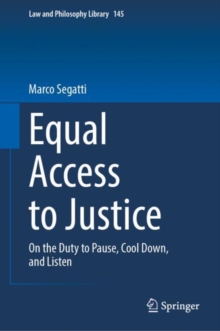 Image for Equal access to justice  : on the duty to pause, cool down, and listen