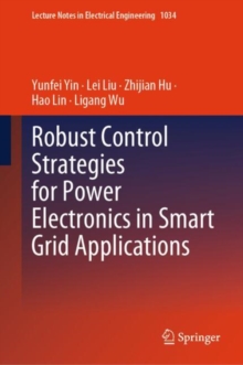 Image for Robust Control Strategies for Power Electronics in Smart Grid Applications