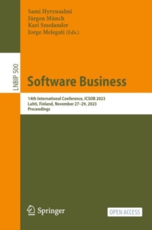 Image for Software Business : 14th International Conference, ICSOB 2023, Lahti, Finland, November 27–29, 2023, Proceedings