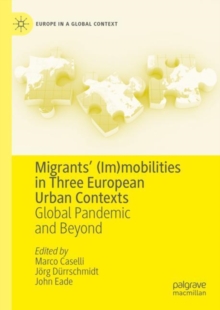 Image for Migrants’ (Im)mobilities in Three European Urban Contexts