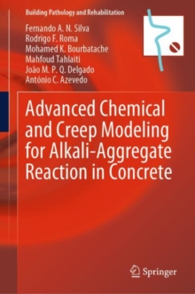 Image for Advanced chemical and creep modeling for alkali-aggregate reaction in concrete