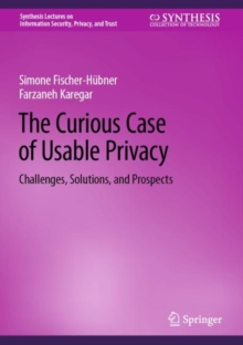 Image for The curious case of usable privacy  : challenges, solutions, and prospects
