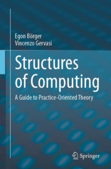 Image for Structures of computing  : a guide to practice-oriented theory