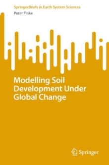 Image for Modelling soil development under global change