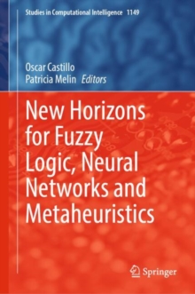 Image for New Horizons for Fuzzy Logic, Neural Networks and Metaheuristics