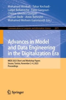 Image for Advances in model and data engineering in the digitalization era  : MEDI 2023 short and workshop papers, Sousse, Tunisia, November 2-4, 2023, proceedings