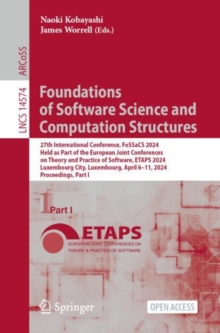 Image for Foundations of Software Science and Computation Structures : 27th International Conference, FoSSaCS 2024, Held as Part of the European Joint Conferences on Theory and Practice of Software, ETAPS 2024,