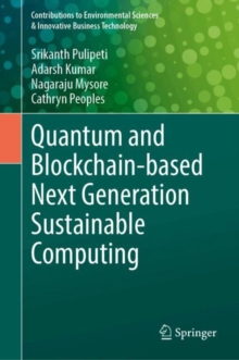 Image for Quantum and Blockchain-based Next Generation Sustainable Computing