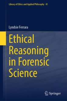 Image for Ethical Reasoning in Forensic Science