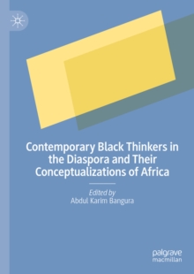 Image for Contemporary Black Thinkers in the Diaspora and Their Conceptualizations of Africa
