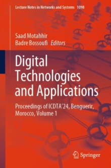 Image for Digital Technologies and Applications: Proceedings of ICDTA'24, Benguerir, Morocco, Volume 1