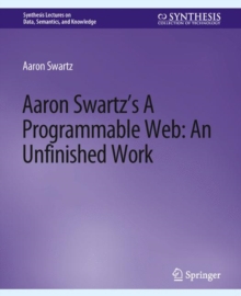 Image for Aaron Swartz's The Programmable Web: An Unfinished Work