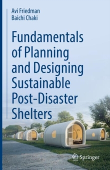 Image for Fundamentals of Planning and Designing Sustainable Post-Disaster Shelters