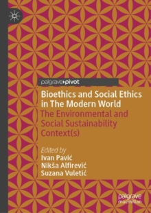 Bioethics and Social Ethics in The Modern World