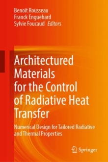 Image for Architectured Materials for the Control of Radiative Heat Transfer