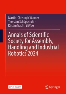Image for Annals of Scientific Society for Assembly, Handling and Industrial Robotics 2024