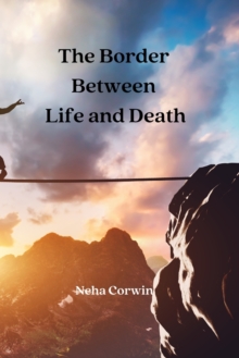 Image for The Border Between Life and Death