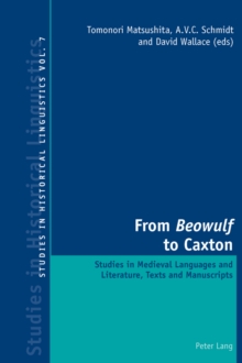 Image for From Beowulf to Caxton  : studies in medieval languages and literature, texts and manuscripts