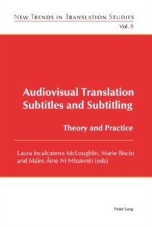 Audiovisual Translation – Subtitles and Subtitling: Theory and Practice