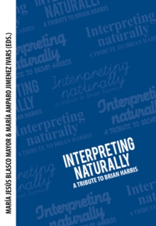 Image for Interpreting naturally  : a tribute to Brian Harris
