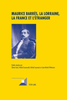 Image for Maurice Barres, La Lorraine, La France Et l'Etranger