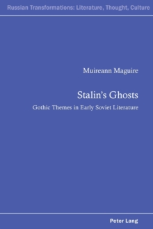Image for Stalin's ghosts  : Gothic themes in early Soviet literature
