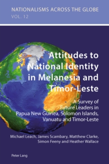 Image for Attitudes to National Identity in Melanesia and Timor-Leste