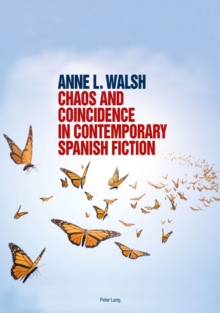 Image for Chaos and coincidence in contemporary Spanish fiction