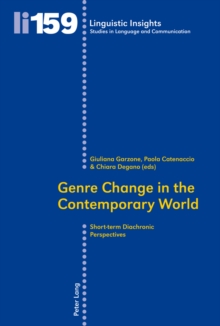 Image for Genre Change in the Contemporary World : Short-term Diachronic Perspectives