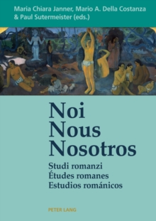 Noi - Nous - Nosotros; Studi romanzi - Etudes romanes - Estudios romanicos