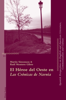 Heroe del Oeste En "las Cronicas de Narnia"