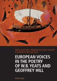 Image for European Voices in the Poetry of W.B. Yeats and Geoffrey Hill