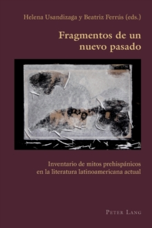 Fragmentos De Un Nuevo Pasado