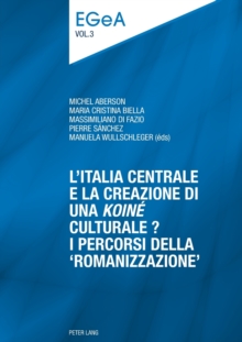 Image for L’Italia centrale e la creazione di una «koine» culturale?