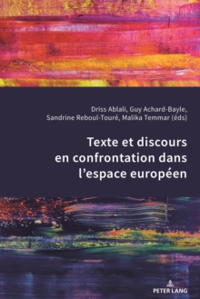 Image for Texte et discours en confrontation dans l'espace europeen