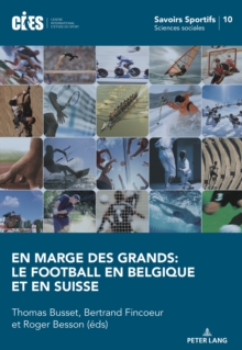 Image for En marge des grands: le football en Belgique et en Suisse