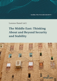 Middle East: Thinking About and Beyond Security and Stability