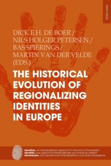 Image for The Historical Evolution of Regionalizing Identities in Europe