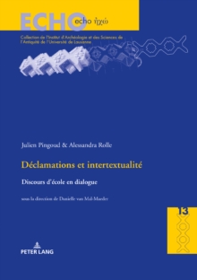 Image for Déclamations Et Intertextualité: Discours D'école En Dialogue